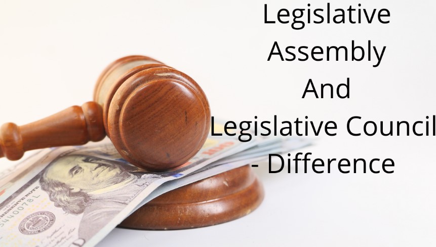 Comparison of Legislative Council and Assembly)
